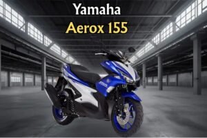 Yamaha Aerox 155 আপনার নতুন স্কুটার অভিজ্ঞতা